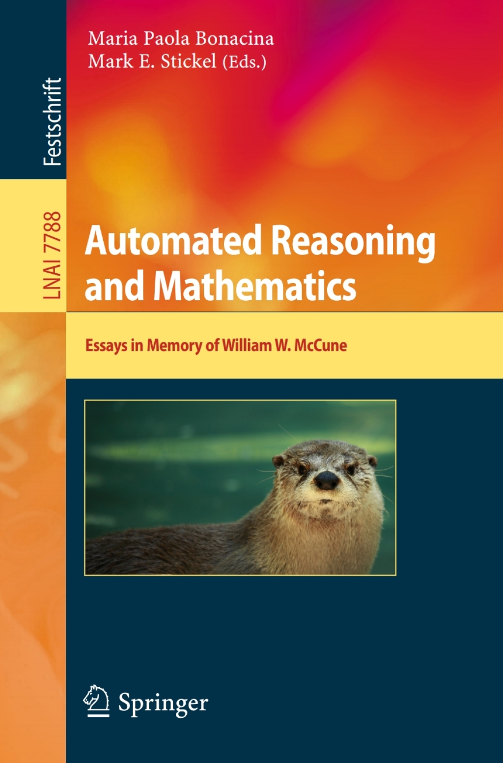 Automated Reasoning and Mathematics Essays in Memory of William W. McCune