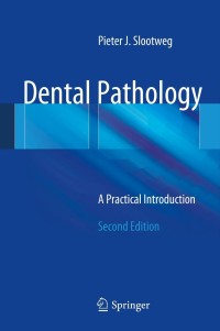 Cover image: Dental Pathology 2nd edition 9783642367137