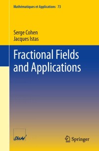 表紙画像: Fractional Fields and Applications 9783642367380