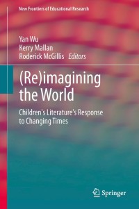 Imagen de portada: (Re)imagining the World 9783642367595