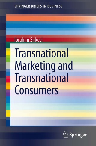 صورة الغلاف: Transnational Marketing and Transnational Consumers 9783642367748