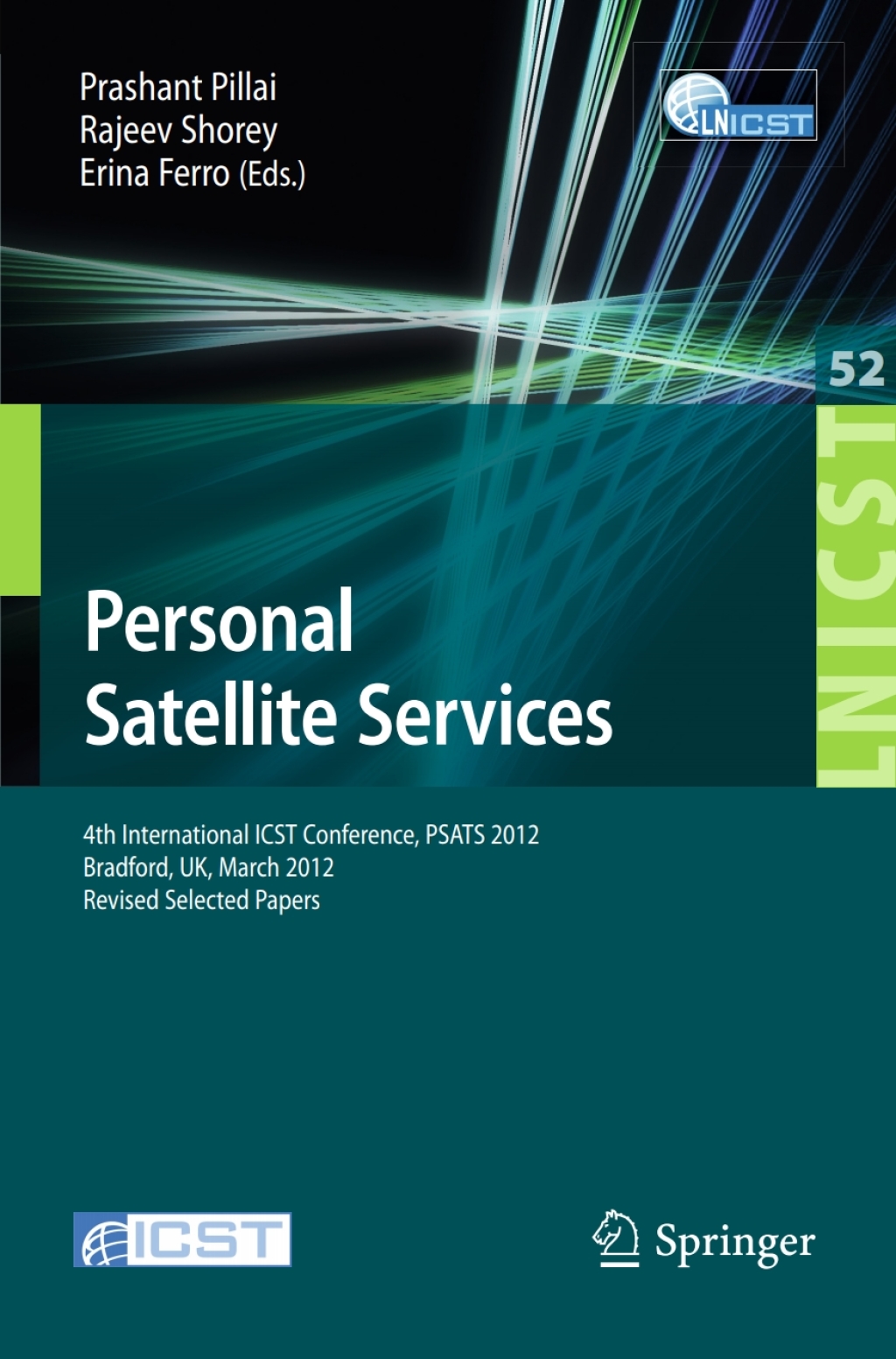 Personal Satellite Services 4th International ICST Conference, PSATS 2012, Bradford, UK, March 22-23, 2012. Revised Selected Papers