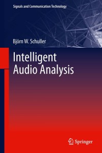 Cover image: Intelligent Audio Analysis 9783642368059