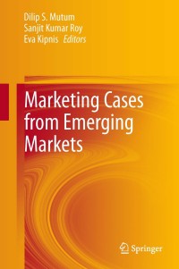 表紙画像: Marketing Cases from Emerging Markets 9783642368608