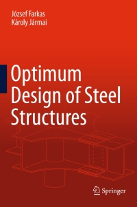 صورة الغلاف: Optimum Design of Steel Structures 9783642368677