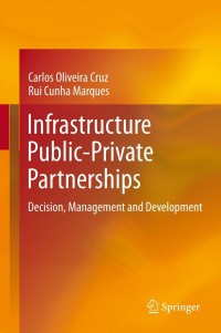 صورة الغلاف: Infrastructure Public-Private Partnerships 9783642369094