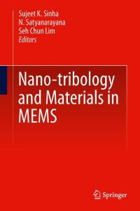 表紙画像: Nano-tribology and Materials in MEMS 9783642369346