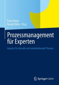 Immagine di copertina: Prozessmanagement für Experten 9783642369940