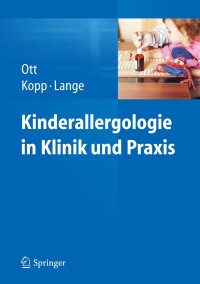 Cover image: Kinderallergologie in Klinik und Praxis 9783642369988
