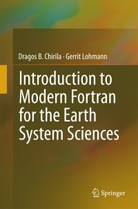Imagen de portada: Introduction to Modern Fortran for the Earth System Sciences 9783642370083