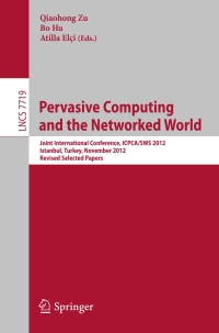 Imagen de portada: Pervasive Computing and the Networked World 9783642370144