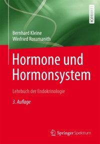表紙画像: Hormone und Hormonsystem - Lehrbuch der Endokrinologie 3rd edition 9783642370915