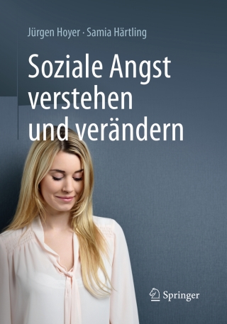 Cover image: Soziale Angst verstehen und verändern 9783642371660