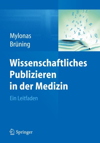 表紙画像: Wissenschaftliches Publizieren in der Medizin 9783642371776