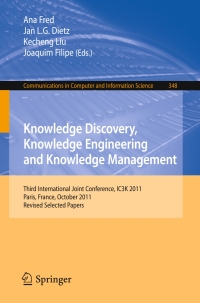 Cover image: Knowledge Discovery, Knowledge Engineering and Knowledge Management 9783642371851