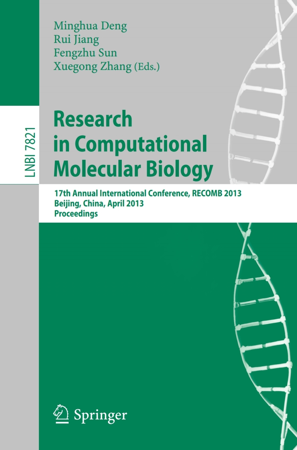 Research in Computational Molecular Biology 17th Annual International Conference, RECOMB 2013, Beijing, China, April 7-10, 2013. Proceedings