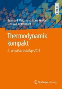 Cover image: Thermodynamik kompakt 3rd edition 9783642372322