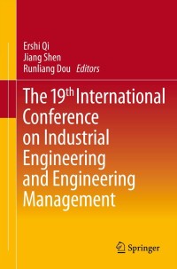 Titelbild: The 19th International Conference on Industrial Engineering and Engineering Management 9783642372698