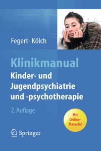 Cover image: Klinikmanual Kinder- und Jugendpsychiatrie und -psychotherapie 2nd edition 9783642298981