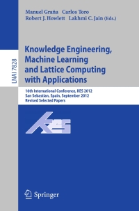 صورة الغلاف: Knowledge Engineering, Machine Learning and Lattice Computing with Applications 9783642373428