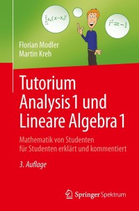 Omslagafbeelding: Tutorium Analysis 1 und Lineare Algebra 1 3rd edition 9783642373657
