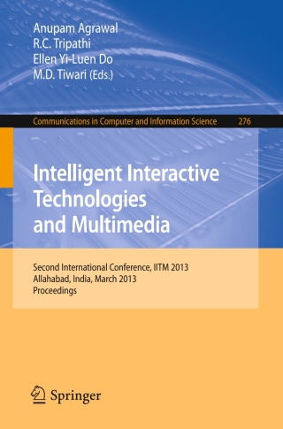 Cover image: Intelligent Interactive Technologies and Multimedia 9783642374623