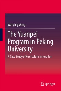 Titelbild: The Yuanpei Program in Peking University 9783642375149