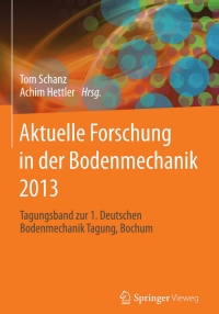 Cover image: Aktuelle Forschung in der Bodenmechanik 2013 9783642375415