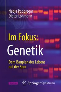 Imagen de portada: Im Fokus: Genetik 9783642375477
