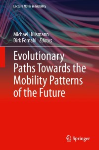 Cover image: Evolutionary Paths Towards the Mobility Patterns of the Future 9783642375576