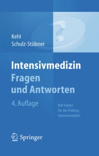 Cover image: Intensivmedizin Fragen und Antworten 4th edition 9783642376061