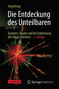 Cover image: Die Entdeckung des Unteilbaren 2nd edition 9783642376696