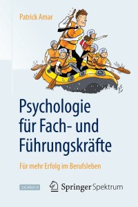 Cover image: Psychologie für Fach- und Führungskräfte 9783642376795