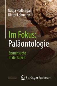 表紙画像: Im Fokus: Paläontologie 9783642377679