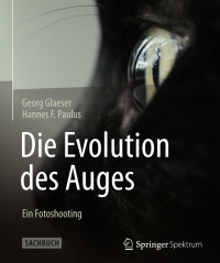 Imagen de portada: Die Evolution des Auges - Ein Fotoshooting 9783642377754