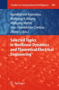 Imagen de portada: Selected Topics in Nonlinear Dynamics and Theoretical Electrical Engineering 9783642377808