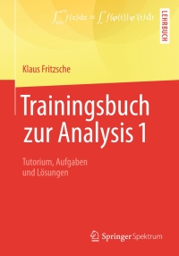 Imagen de portada: Trainingsbuch zur Analysis 1 9783642377952