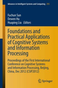 Immagine di copertina: Foundations and Practical Applications of Cognitive Systems and Information Processing 9783642378348