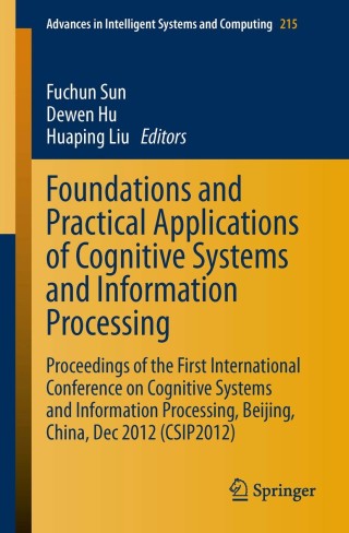 Imagen de portada: Foundations and Practical Applications of Cognitive Systems and Information Processing 9783642378348