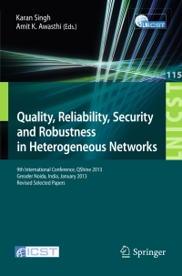 表紙画像: Quality, Reliability, Security and Robustness in Heterogeneous Networks 9783642379482