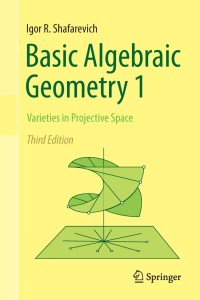 Immagine di copertina: Basic Algebraic Geometry 1 3rd edition 9783642379550