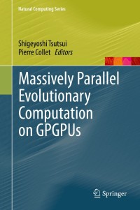 Cover image: Massively Parallel Evolutionary Computation on GPGPUs 9783642379581