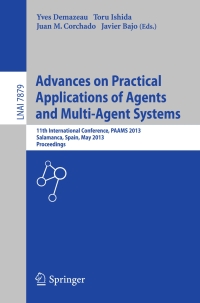 صورة الغلاف: Advances on Practical Applications of Agents and Multi-Agent Systems 9783642380723