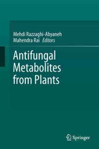 Omslagafbeelding: Antifungal Metabolites from Plants 9783642380754