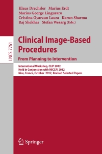 Cover image: Clinical Image-Based Procedures. From Planning to Intervention 9783642380785