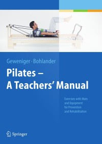 Titelbild: Pilates − A Teachers’ Manual 9783642381133