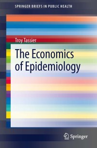 Cover image: The Economics of Epidemiology 9783642381195