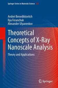 صورة الغلاف: Theoretical Concepts of X-Ray Nanoscale Analysis 9783642381768