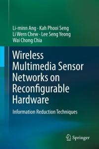 表紙画像: Wireless Multimedia Sensor Networks on Reconfigurable Hardware 9783642382024