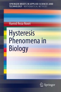 Imagen de portada: Hysteresis Phenomena in Biology 9783642382178